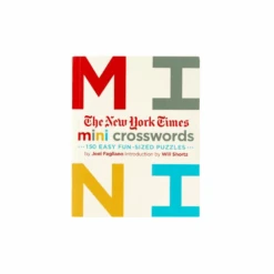 The New York Times Mini Crosswords: 150 Easy Fun-Sized Puzzles