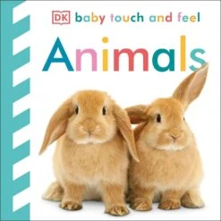 Animals Touch + Feel Board Book